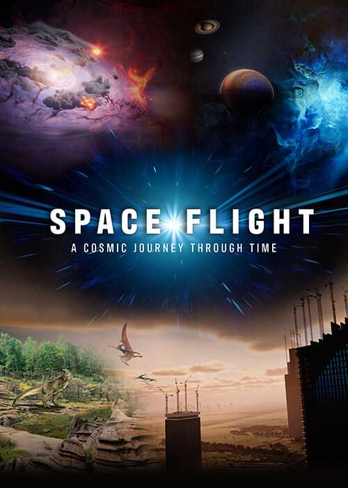 Official poster for Space Flight: A Cosmic Journey Through Time, with nebulae and planets above and a prehistoric landscape below